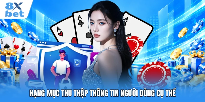 Hạng mục thu thập thông tin người dùng cụ thể