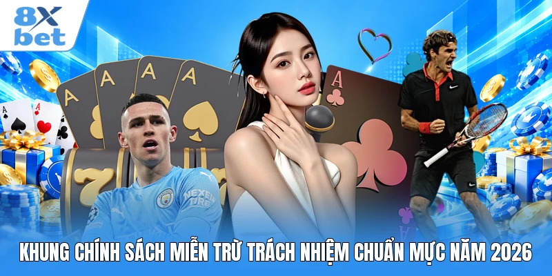Khung chính sách miễn trừ trách nhiệm chuẩn mực năm 2026