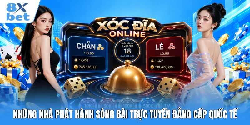 Những nhà phát hành sòng bài trực tuyến đẳng cấp quốc tế